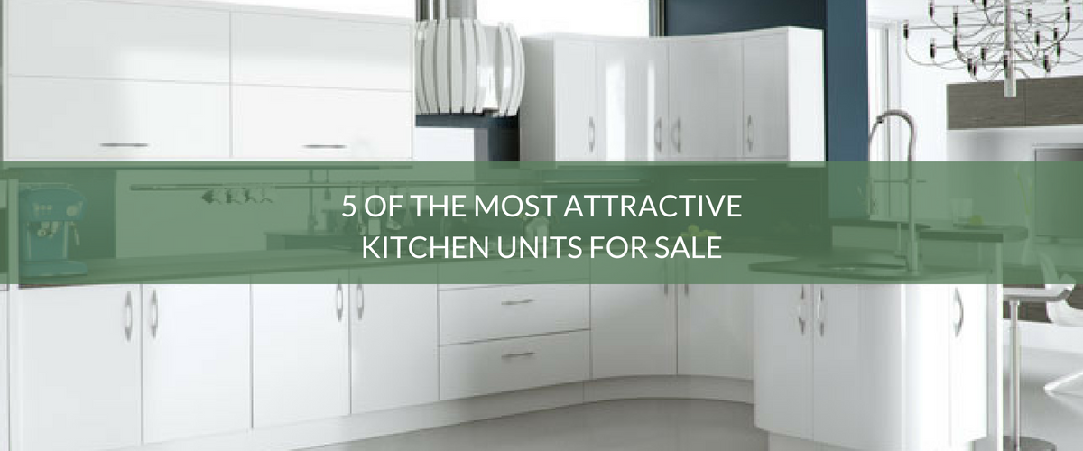 5 Of The Most Attractive Kitchen Units For Sale | Kitchen Blog ...