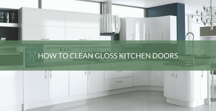 How To Clean Gloss Kitchen Doors Blog Kitchen Warehouse