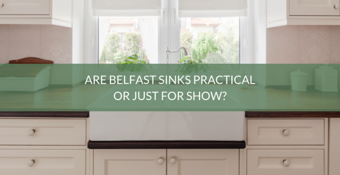 Are Belfast Sinks Practical Or Just For Show Blog